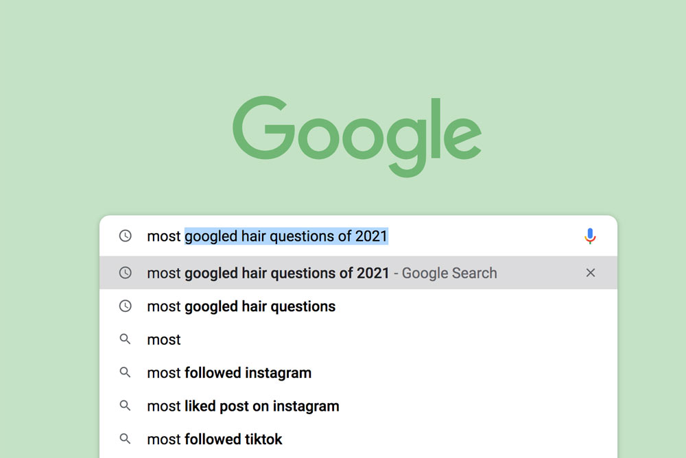 Google’s most frequently asked hair questions answered
